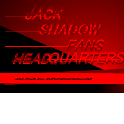 Jack Shadow Fans! - Headquarters REVAMPED