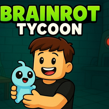 Brainrot Tycoon