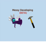 Messy Developing!