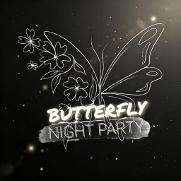(BETA TEST) BUTTERFLY NIGHT PARTY