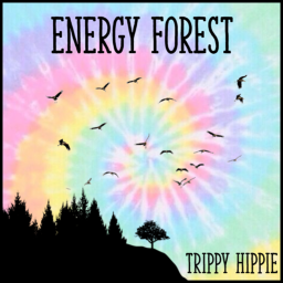 Trippy Hippie - Energy Forest