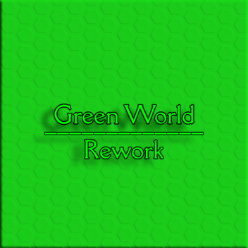 𝔾𝕣𝕖𝕖𝕟 𝕎𝕠𝕣𝕝𝕕 ℝ𝕖𝕨𝕠𝕣𝕜