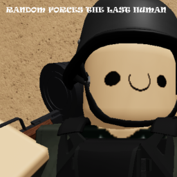 Random Forces The Last Human