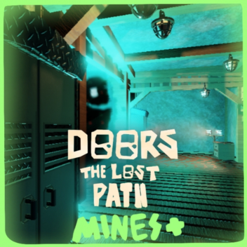 [THE MINES+] Doors: The Lost Path
