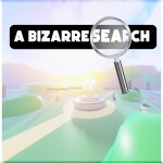 A Bizarre Search