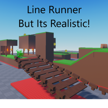 A Realistic Line Runner Game!
