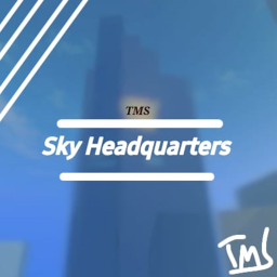 [Open again..] Sky Headquarters (WIP)