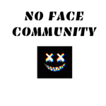 NO FACE COMMUNITY