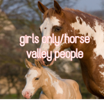 Girls only/horse valley people