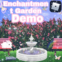 Enchantment Garden Demo🌸🦋