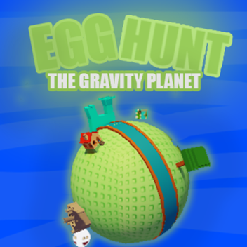 Egg Hunt: The Gravity Planet