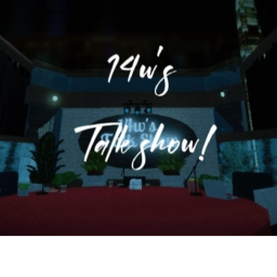 14w's Talk Show!