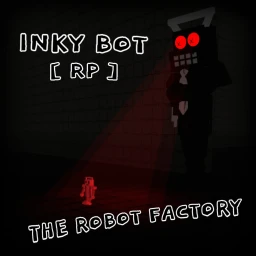 Inky Bot & The Robot Factory [RP] icon