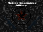 Roblox Specialized Military [RSM]