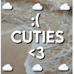 :(Cuties <3