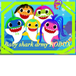 Baby Shark Army ROBUX