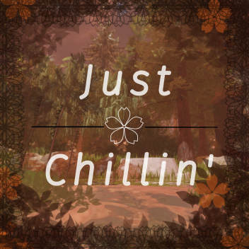Chillin