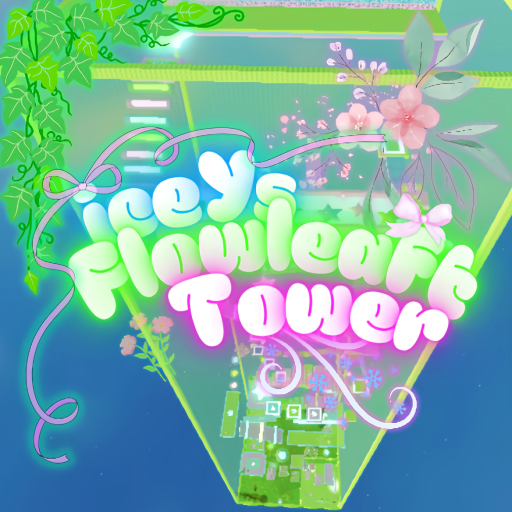 [Carry] FlowLeaft Tower 🌿