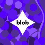 Blob!