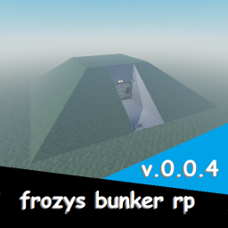 frozys bunker rp [0.0.4]