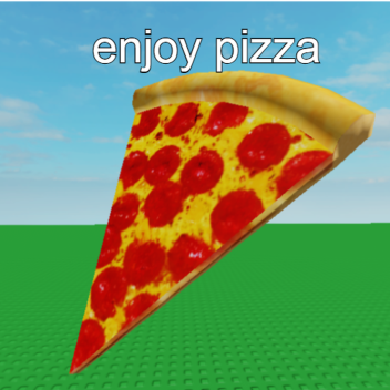 enjoy pizza