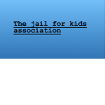 the jail for kids association