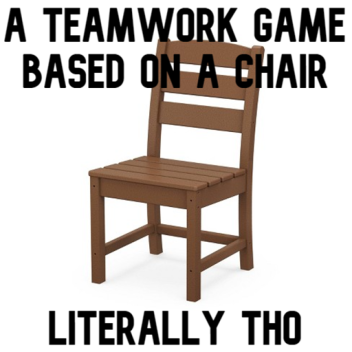 Chairman [Teamwork Game] [BETA]