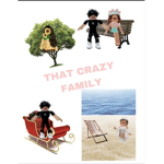 “THAT CRAZY FAMILY”