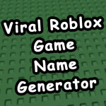 Viral Roblox Game Name Generator