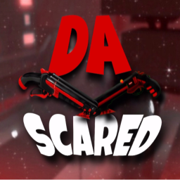 DA SCARED [NEW!]