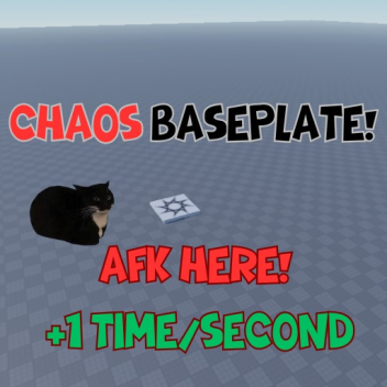 chaos baseplate