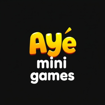 Aye Mini Games! [Alpha]
