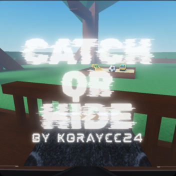 Catch or Hide