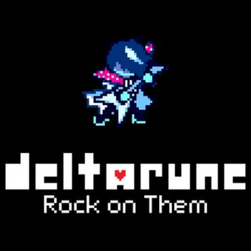 Deltarune Rock on Them