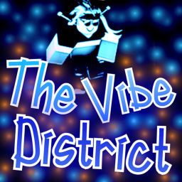 The Vibe District Hangout