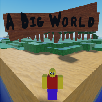A Big World (BETA)