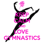 Keep calm and love gymnastics