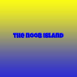 The noob island