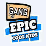 The Gang of EPIC Cool kids