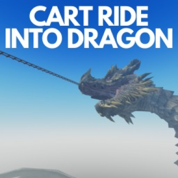 Cart Ride into Dragon!