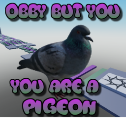 (BUG FIXES) Obby but you are a pigeon