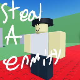 STEAL A ENMITY