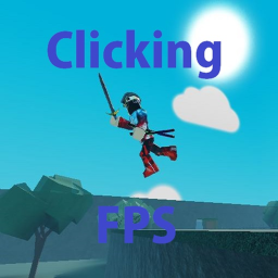 Clicking FPS (Big Update!)