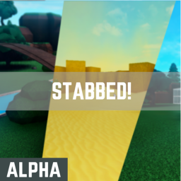 Stabbed! [ALPHA]