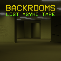 Backrooms - Lost Async Tape