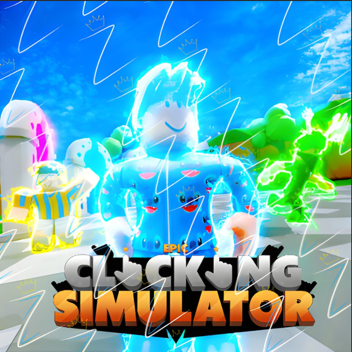 CLICKING SIMULATOR NEW