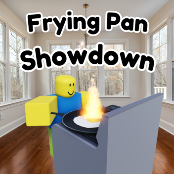 [ALPHA] Frying Pan Showdown