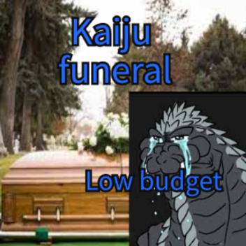 Kaiju Funeral