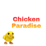 ~Chicken Paradise~