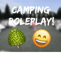 Camping Roleplay!